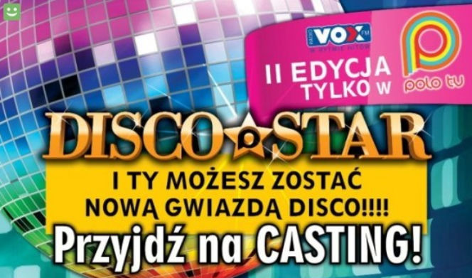 Disco Star 2. Zaczynamy castingi. Zgłoś się, zostań gwiazdą!