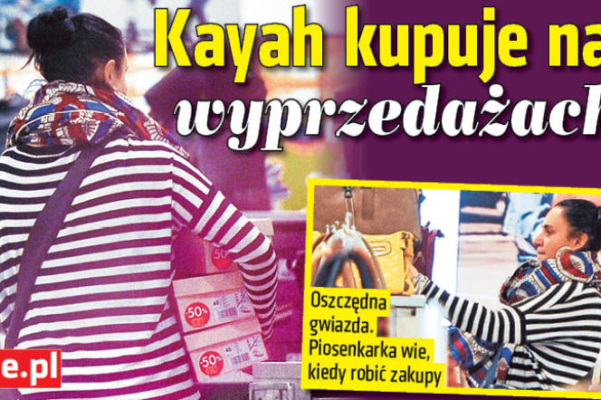 Kayah kupuje na wyprzedażach