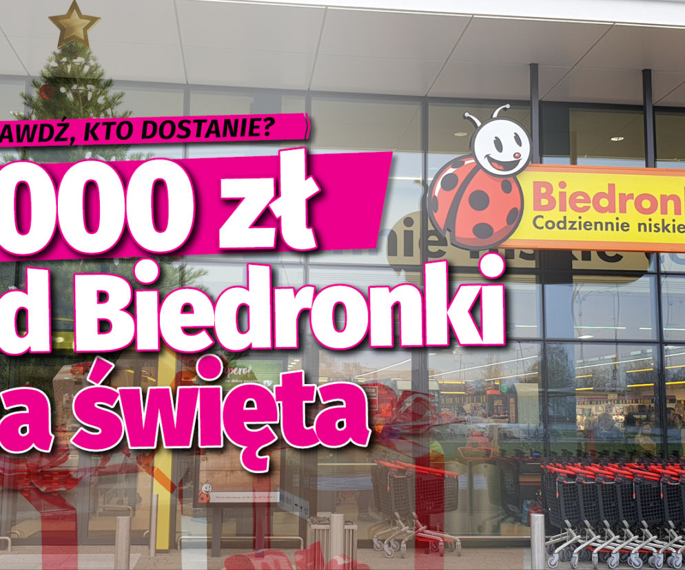 Sprawdź, kto dostanie?  1000 zł od Biedronki 