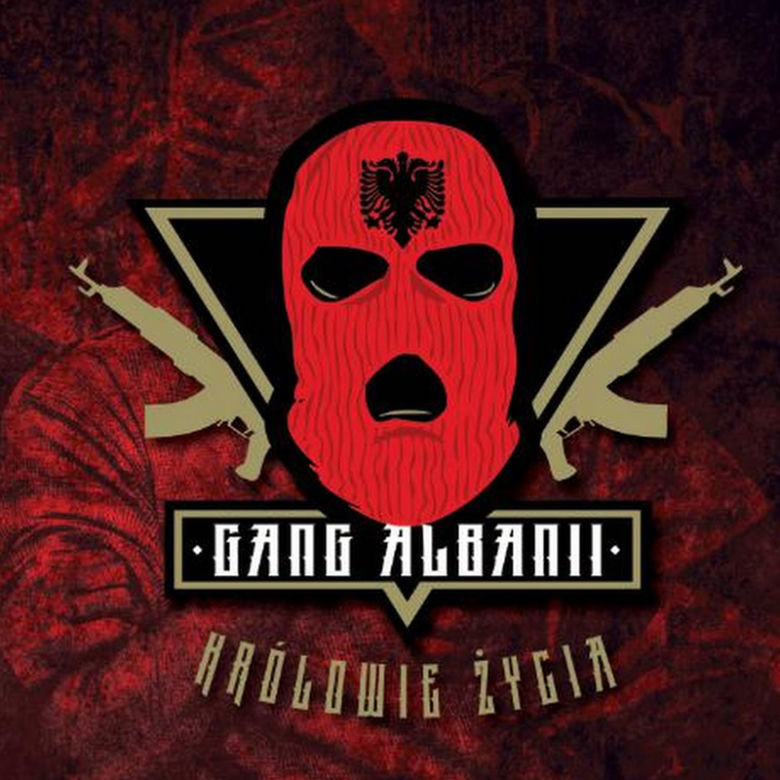 Gang Albanii - Królowie życia