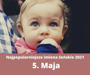 Ranking imion 2021. Te imiona najczęściej nadawano dzieciom [TOP 10]