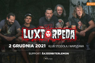 Luxtorpeda już w ten czwartek wystąpi w Klubie Stodoła!