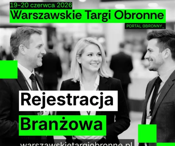 Rozpoczęła się rejestracja branżowa na Warszawskie Targi Obronne. Nie przegap!
