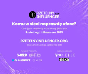Kto zasługuje na tytuł Rzetelnego Influencera 2025? Ruszyło głosowanie