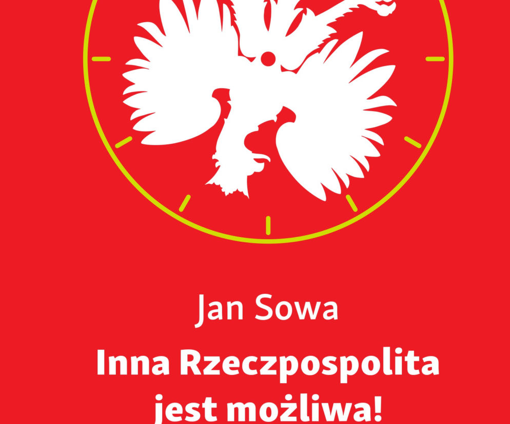 Inna Rzeczpospolita jest możliwa