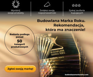 22. edycja Budowlanej Marki Roku – wyniki 10 czerwca