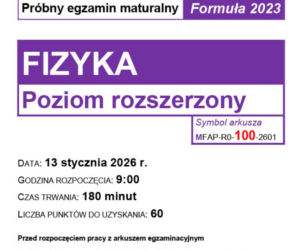 Matura próbna fizyka 2026 - arkusze CKE. Jak wyglądały zadania 13.01.2026?