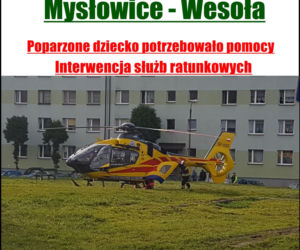 MYSŁOWICE: Poparzony 2-latek trafił śmigłowcem do szpitala!