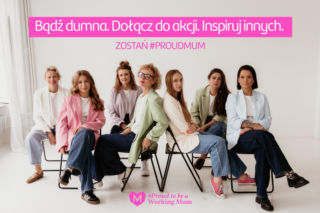 Kampania #ProudToBeaWorkingMum2026 - wyjątkowa akcja dla kobiet!