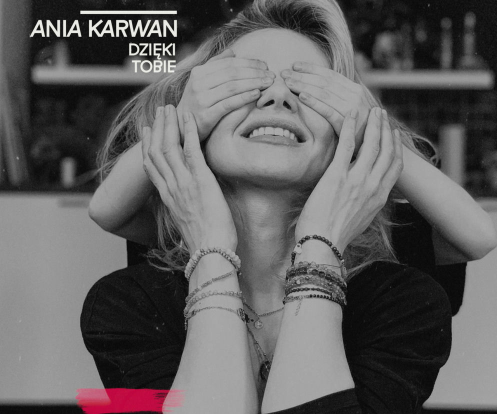Ania Karwan ze specjalnym hołdem dla swojej mamy. Nowa piosenka Dzięki tobie