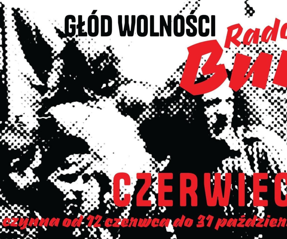 Głód Wolności. Radomski Bunt. Czerwiec '76