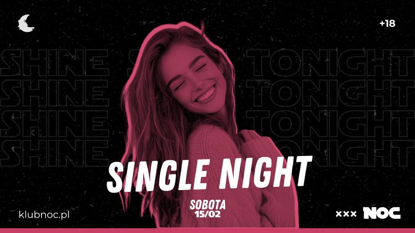 Single Night w Rybniku