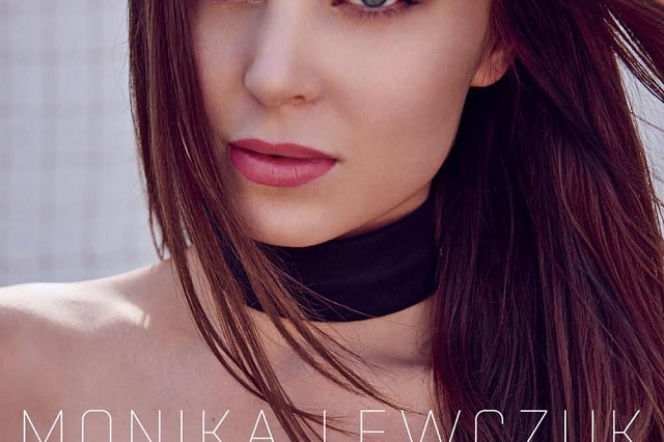 Monika Lewczuk - nowa piosenka Namieszałeś. 5 powodów, że warto czekać!