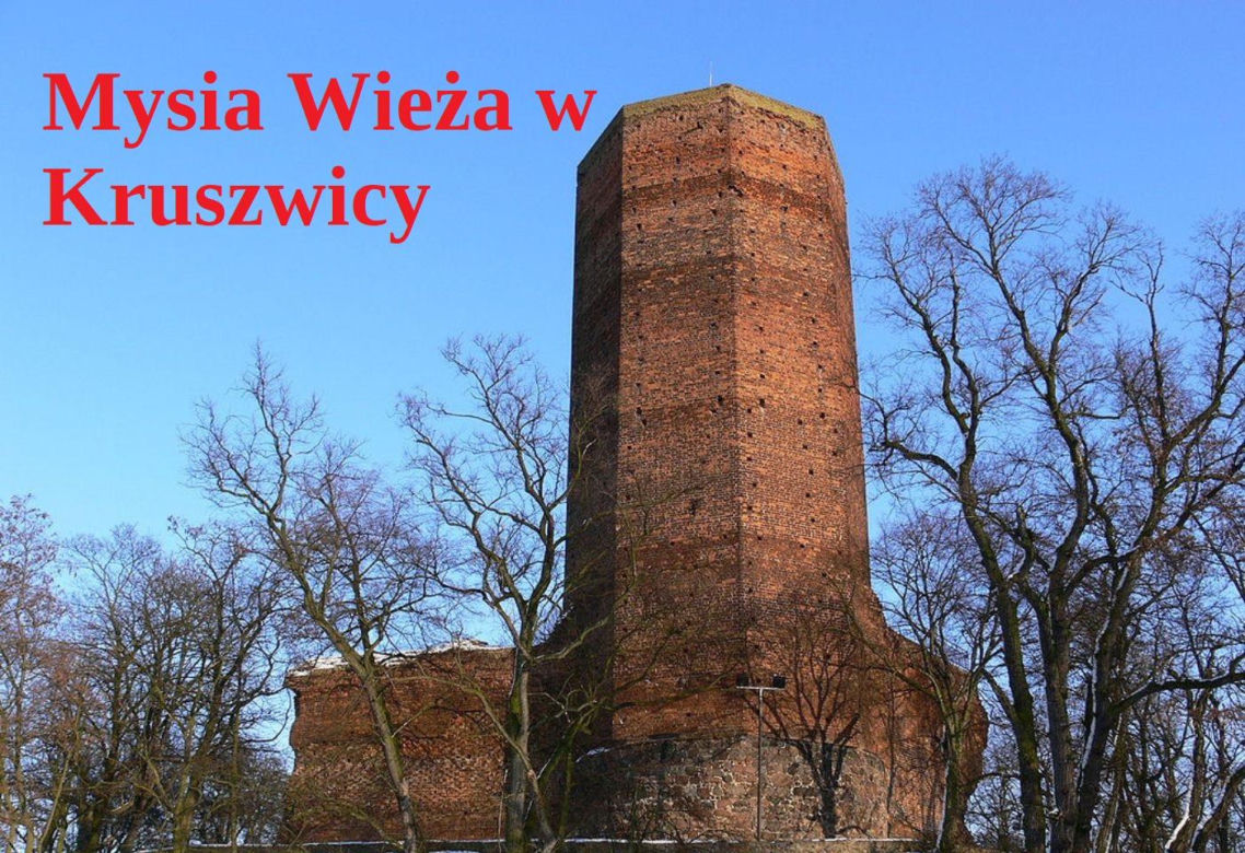 Mysia Wieża w Kruszwicy