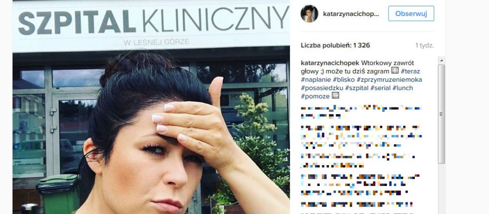 Instagram: Katarzyna Cichopek na planie Na dobre i na złe w szpitalu w Leśnej Górze