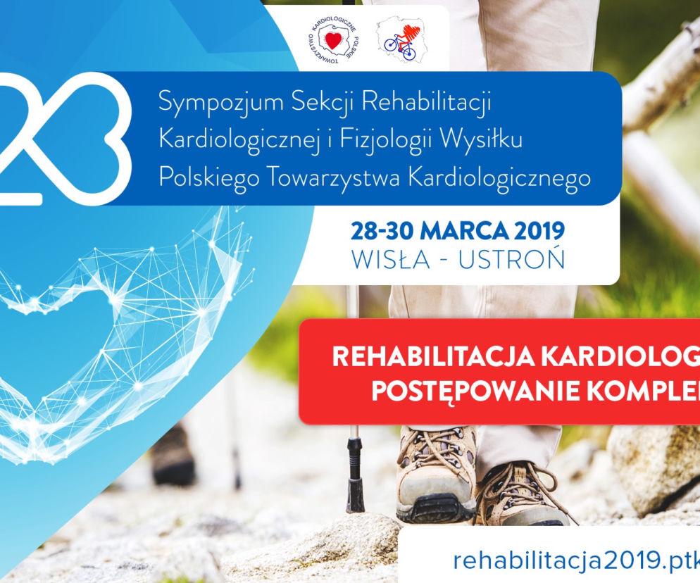 W marcu 2019 kolejne Sympozjum Sekcji Rehabilitacji Kardiologicznej i Fizjologii Wysiłku PTK