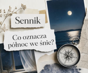 Północ we śnie - znaczenie snu w senniku. Godzina 00:00 i kierunek północ