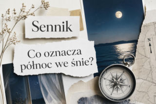 Północ we śnie - znaczenie snu w senniku. Godzina 00:00 i kierunek północ