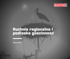 Z czego słynie woj. podlaskie? Odpowiedzi Internautów