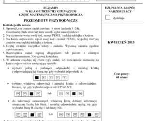 EGZAMIN GIMNAZJALNY 2013 PRZEDMIOTY PRZYRODNICZE - ARKUSZE, ODPOWIEDZI