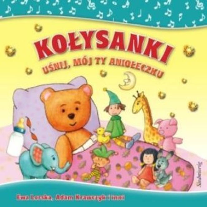 Kołysanki dla dzieci – Uśnij, mój aniołeczku
