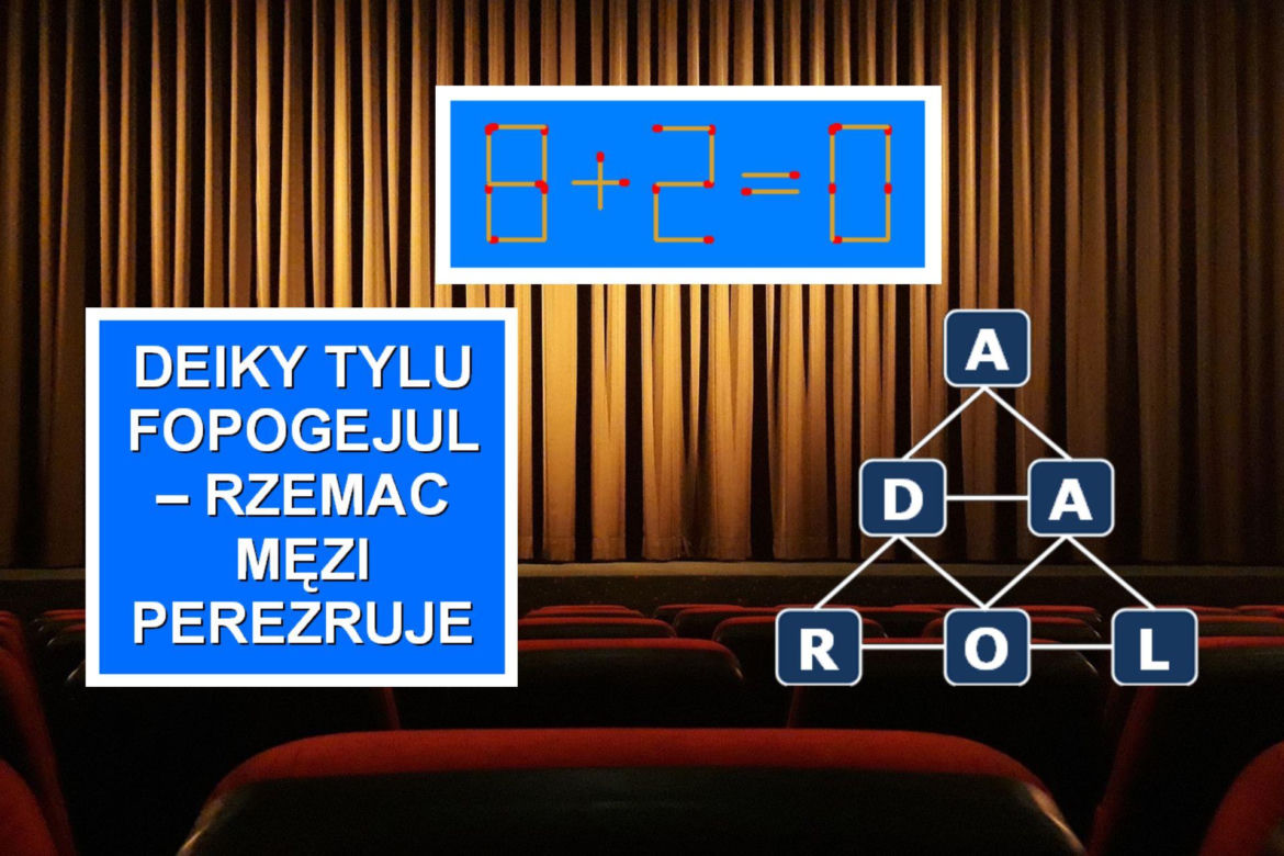 Gry logiczne i zagadki dla dorosłych i dzieci. Poradzą sobie z nimi tylko eksperci. Sprawdź się!