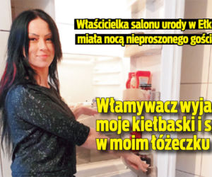 Włamywacz wyjadł moje kiełbaski i spał w moim łóżeczku