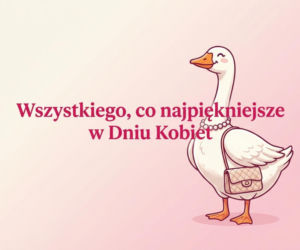 Elegancka gęś na Dzień Kobiet