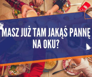 Typowe teksty przy świątecznym stole. Też zawsze je słyszysz? Sprawdź! [LISTA]