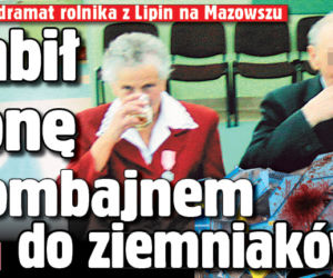 Zabił żonę kombajnem do ziemniaków