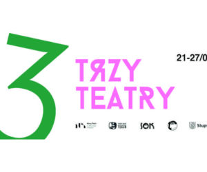 Trzy teatry łączą siły. Tydzień premier i spotkań ze sztuką