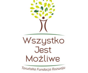 Toruńska Fundacja Rozwoju Wszystko Jest Możliwe niesie pomoc i organizuje piękne wydarzenia