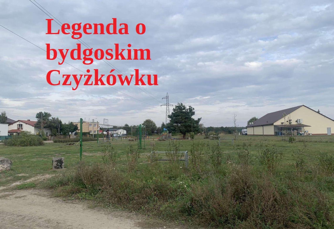 Legenda o bydgoskim Czyżkówku