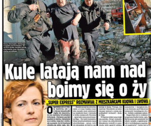 Pierwsze dni wojny w Ukrainie. Tak relacjonowaliśmy je w Super Expressie