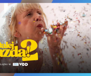 Hit kinowy trafił do sieci. „Dalej jazda 2” z gwiazdorską obsadą już do obejrzenia online