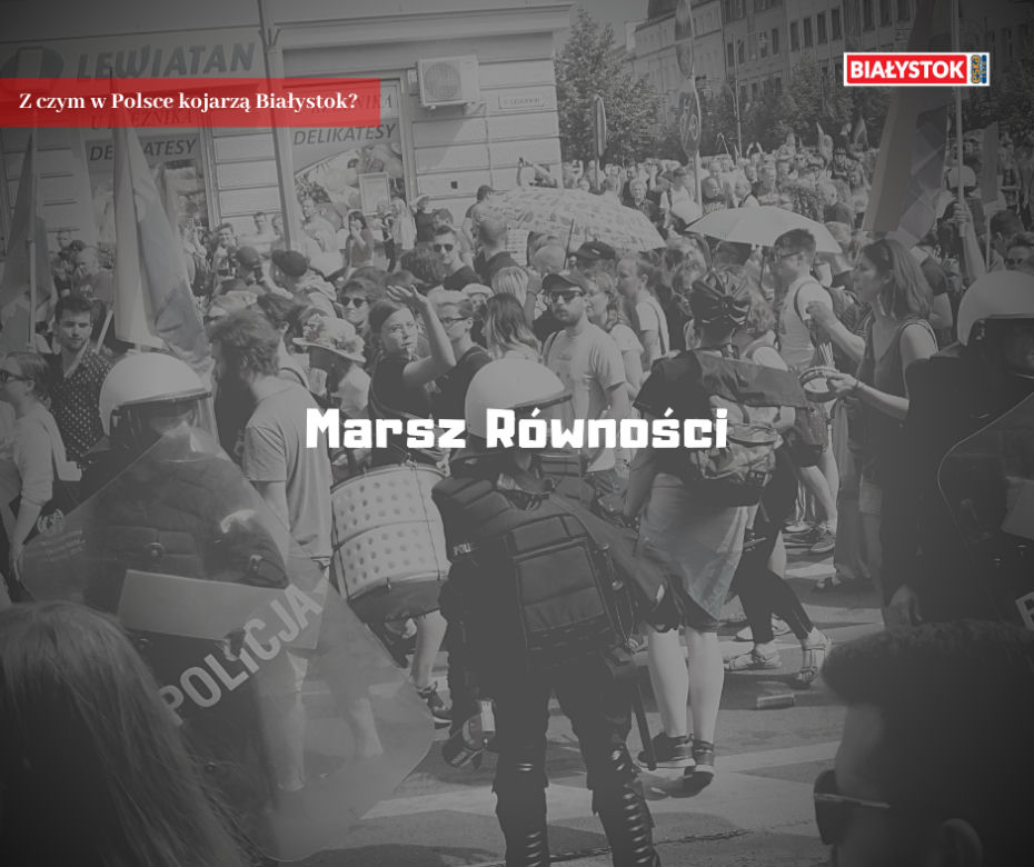 Z czym w Polsce kojarzą Białystok?