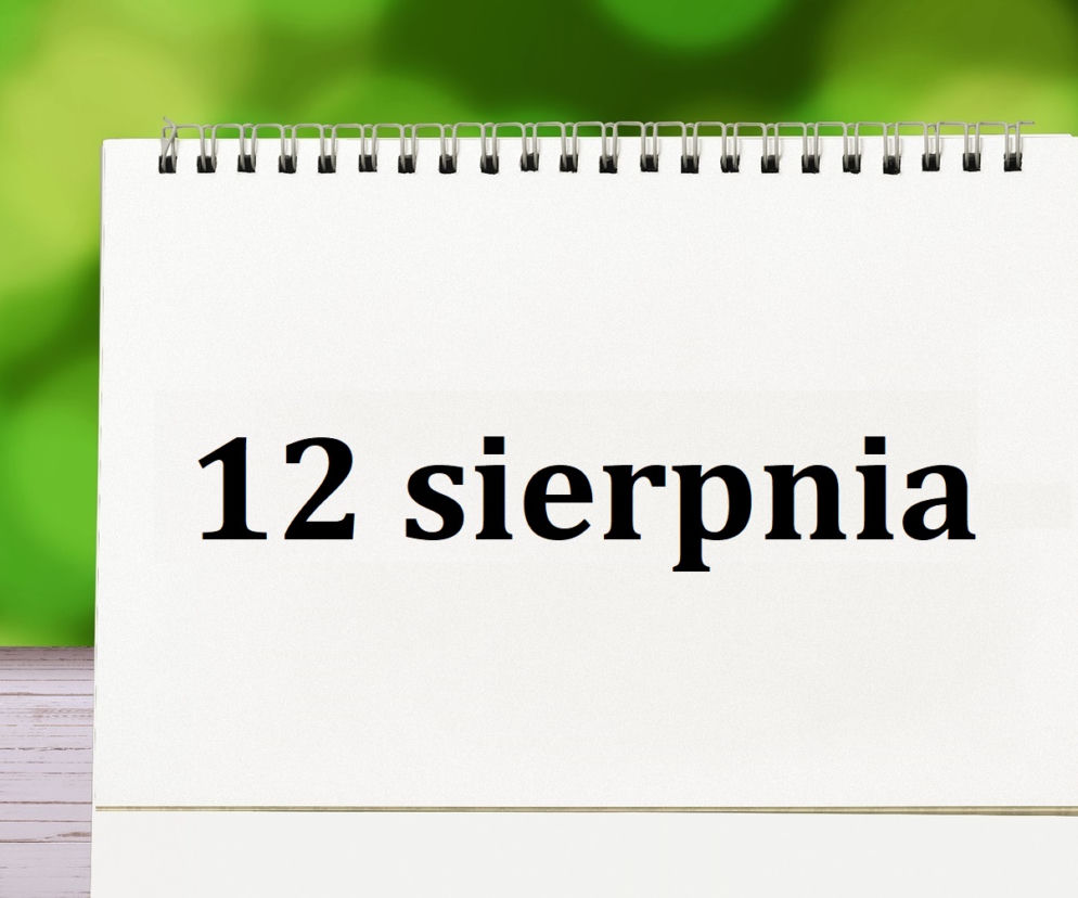Kartka z kalendarza. Co wydarzyło się 12 sierpnia?