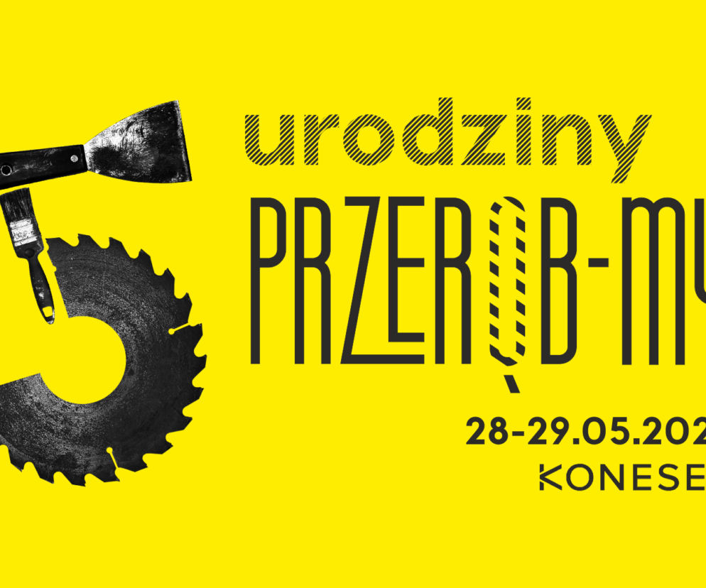 Przerób-My – festiwal rękodzieła, rzemiosła i upcyklingu