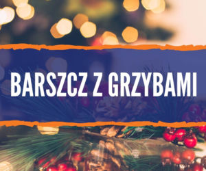Tradycyjne dania wigilijne i bożonarodzeniowe na Podlasiu [ZDJĘCIA]