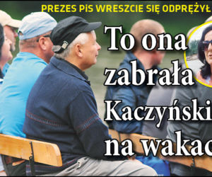 To ona zabrała Kaczyńskiego na wakacje