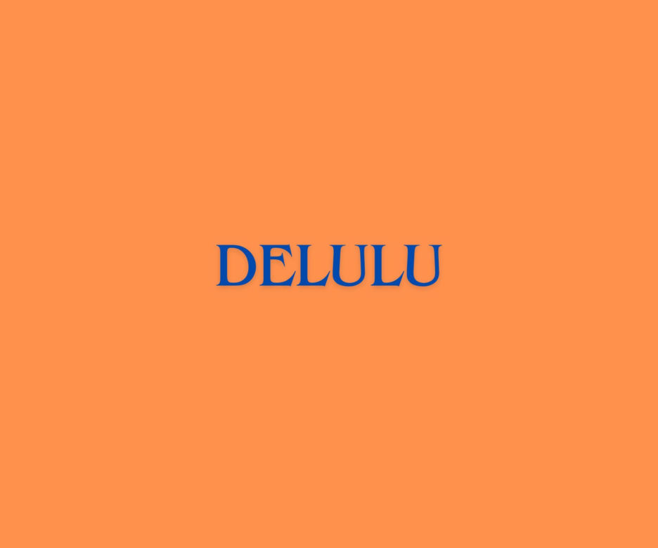 Młodzieżowe Słowo Roku 2023 - delulu 