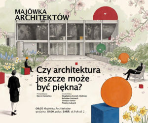 Archimajówka 2026 stawia pytanie o przyszłość architektury