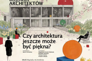 Czy architektura jeszcze może być piękna? Archimajówka znów zawita w Warszawie
