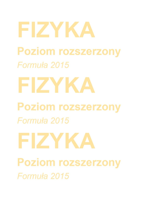 Matura 2024 fizyka rozszerzona - arkusze CKE formuła 2015  