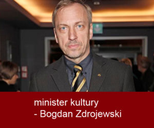 minister kultury - Bogdan Zdrojewski