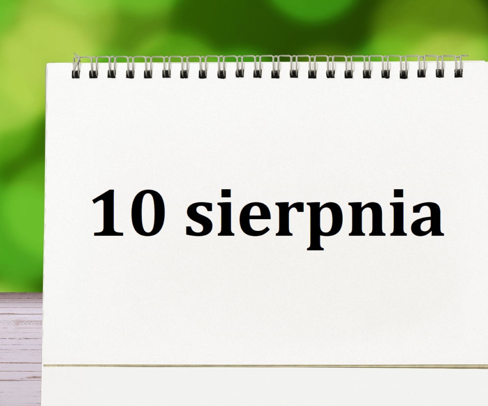 Kartka z kalendarza. Co wydarzyło się 10 sierpnia?