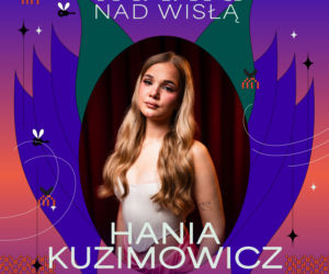 Wianki nad Wisłą 2026 - gwiazdy