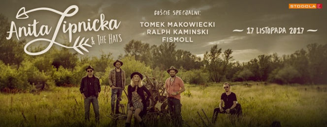 Anita Lipnicka & The Hats zagrają w Stodole. Fismoll trzecim gościem