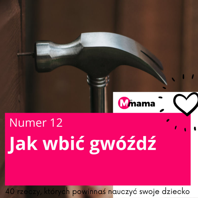 Jak wbić gwóźdź