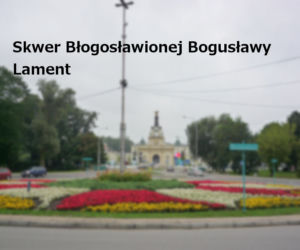 Skwer Błogosławionej Bogusławy Lament